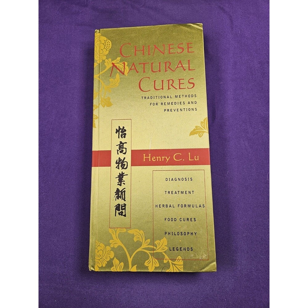 Chinese Natural Cures: Traditional Methods for Remedies and Prevention